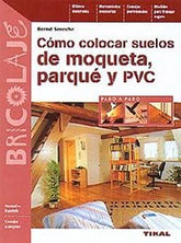 COLOCAR SUELOS MOQUETA PARQUE - 9788430595853